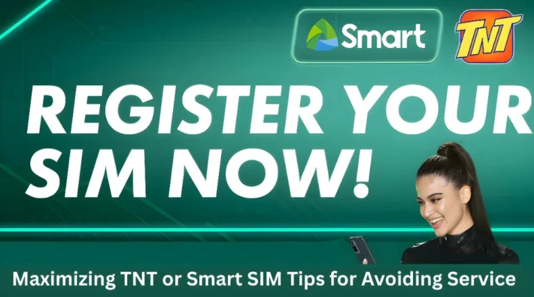 Maximizing TNT or Smart SIM Tips for Avoiding Service